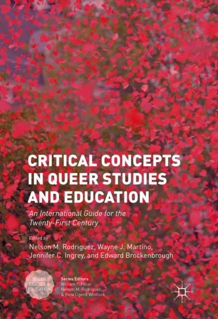 Critical Concepts in Queer Studies and Education : An International Guide for the Twenty-First Century, PDF eBook