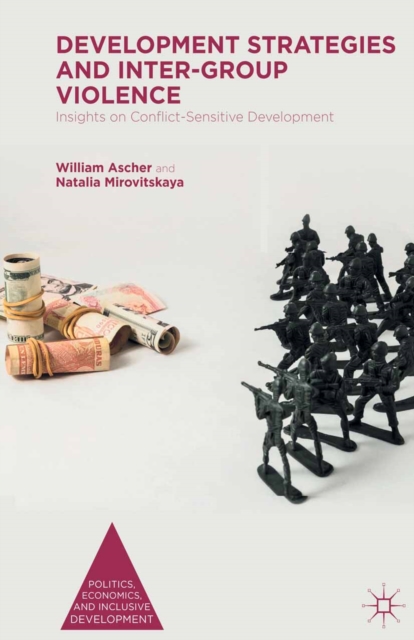 Development Strategies and Inter-Group Violence : Insights on Conflict-Sensitive Development, PDF eBook