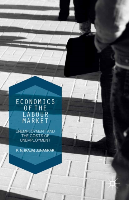 Economics of the Labour Market : Unemployment, Long-Term Unemployment and the Costs of Unemployment, PDF eBook