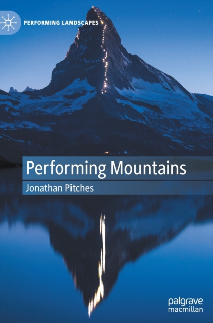 Performing Mountains, Hardback Book