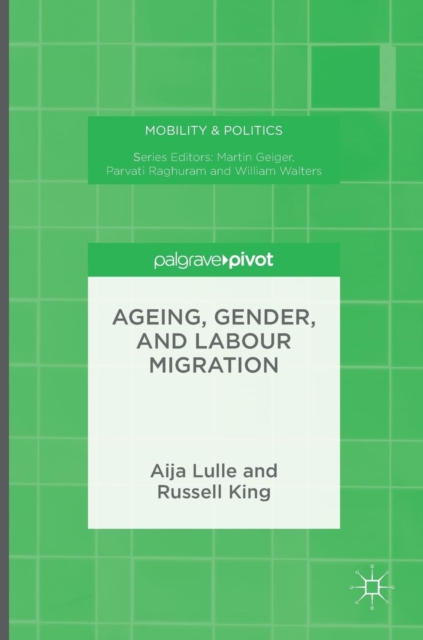 Ageing, Gender, and Labour Migration, Hardback Book