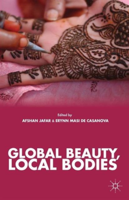 Global Beauty, Local Bodies, Paperback / softback Book