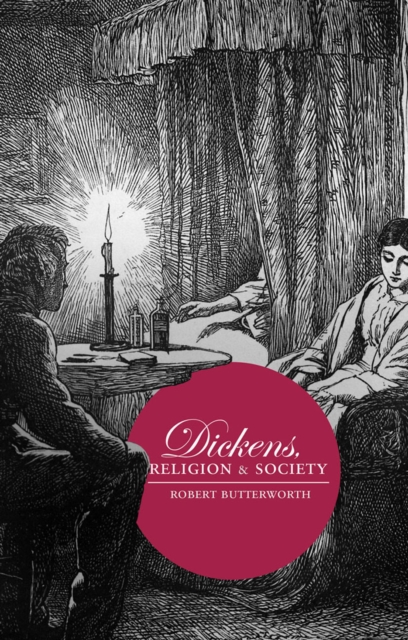 Dickens, Religion and Society, PDF eBook