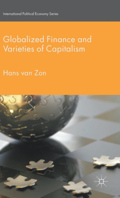 Globalized Finance and Varieties of Capitalism, Hardback Book