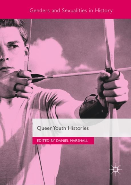 Queer Youth Histories, Hardback Book