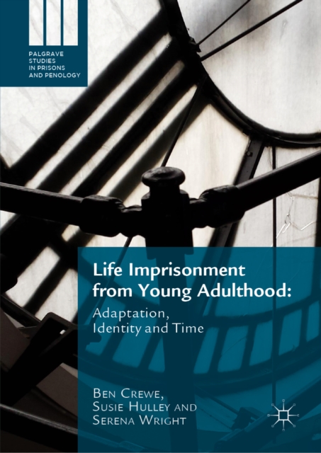 Life Imprisonment from Young Adulthood : Adaptation, Identity and Time, EPUB eBook