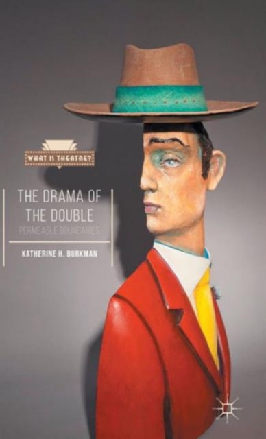 The Drama of the Double : Permeable Boundaries, Hardback Book