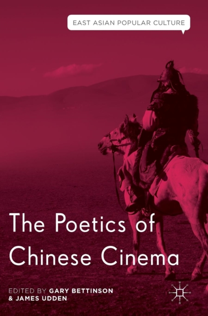 The Poetics of Chinese Cinema, Hardback Book