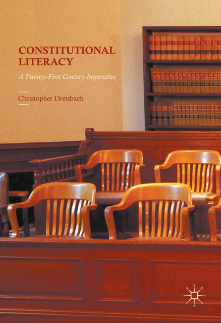 Constitutional Literacy : A Twenty-First Century Imperative, PDF eBook