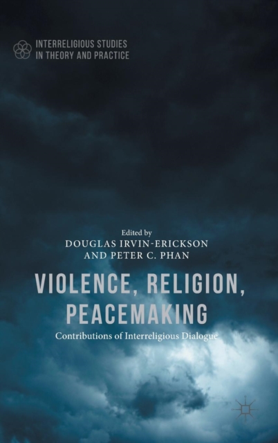 Violence, Religion, Peacemaking, Hardback Book