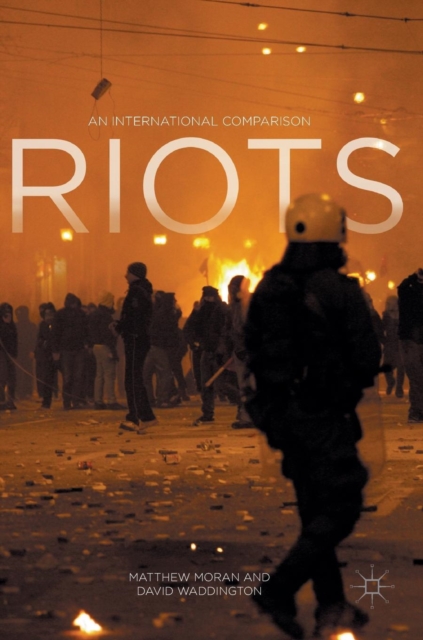 Riots : An International Comparison, Hardback Book