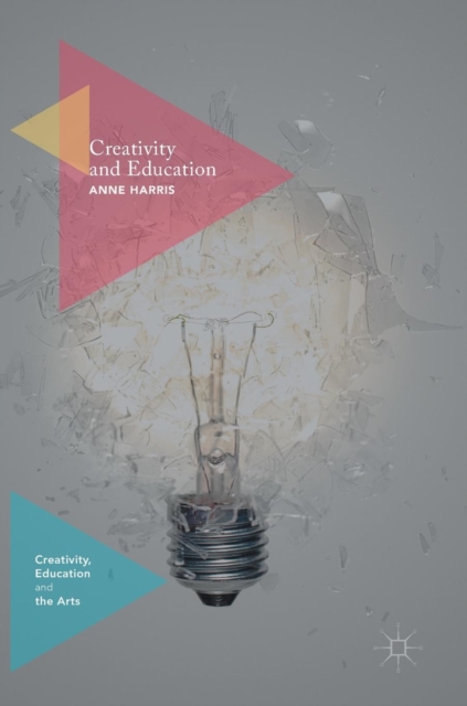Creativity and Education, Hardback Book