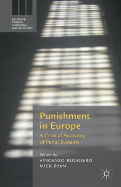 Punishment in Europe : A Critical Anatomy of Penal Systems, Paperback / softback Book