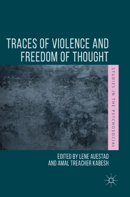 Traces of Violence and Freedom of Thought, Hardback Book