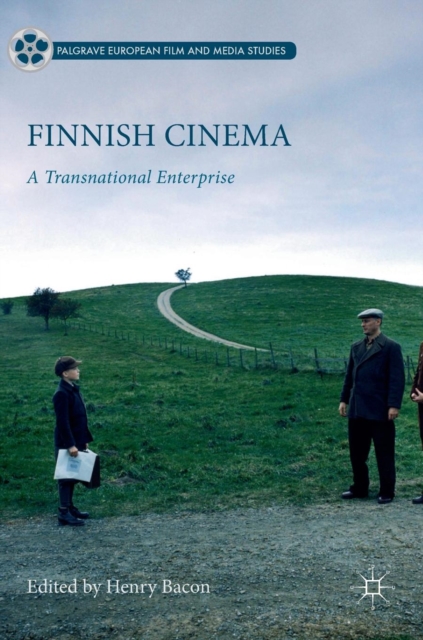 Finnish Cinema : A Transnational Enterprise, Hardback Book