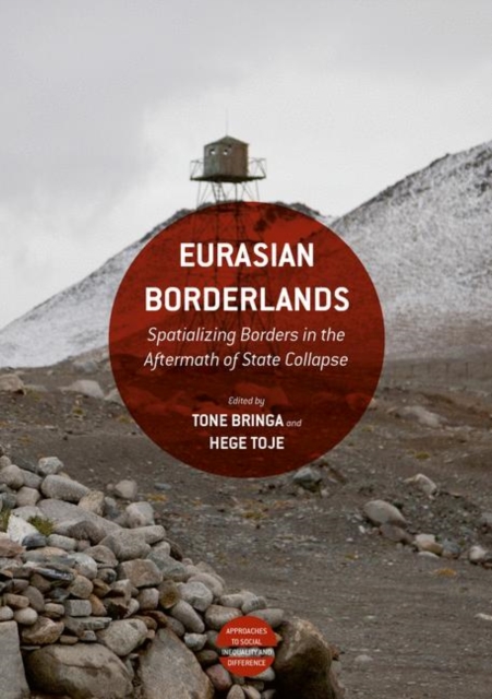 Eurasian Borderlands : Spatializing Borders in the Aftermath of State Collapse, Hardback Book