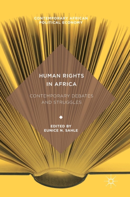 Human Rights in Africa : Contemporary Debates and Struggles, Hardback Book