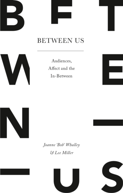 Between Us : Audiences, Affect and the In-Between, PDF eBook
