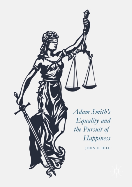 Adam Smith's Equality and the Pursuit of Happiness, PDF eBook