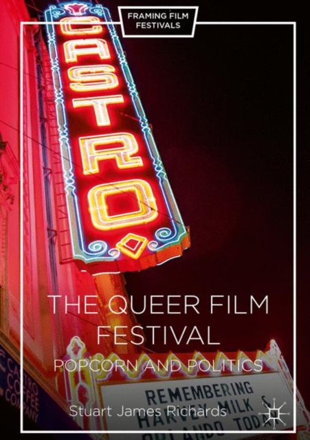 The Queer Film Festival : Popcorn and Politics, PDF eBook