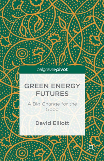 Green Energy Futures: A Big Change for the Good, PDF eBook