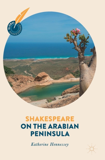 Shakespeare on the Arabian Peninsula, Hardback Book