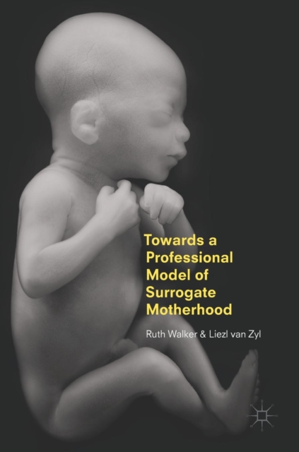 Towards a Professional Model of Surrogate Motherhood, Hardback Book