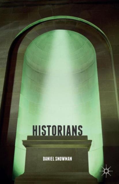 Historians, Paperback / softback Book