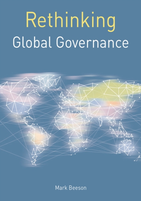 Rethinking Global Governance, Hardback Book