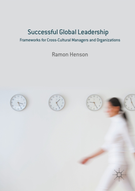 Successful Global Leadership : Frameworks for Cross-Cultural Managers and Organizations, PDF eBook