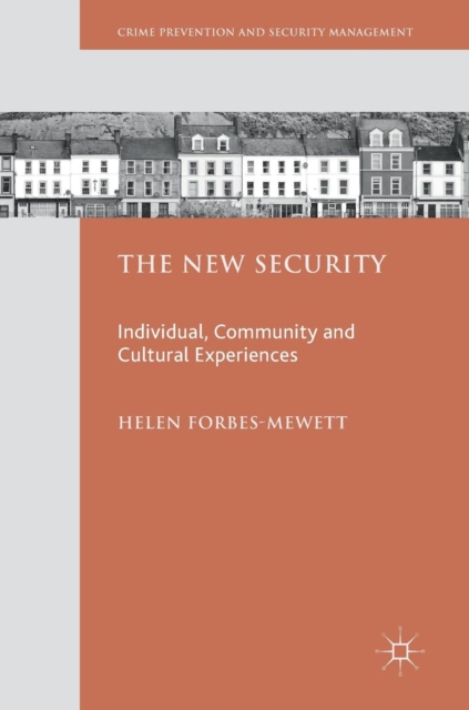 The New Security : Individual, Community and Cultural Experiences, Hardback Book