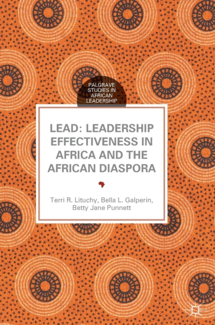 Lead: Leadership Effectiveness in Africa and the African Diaspora, Hardback Book
