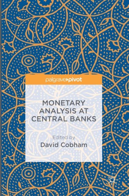 Monetary Analysis at Central Banks, Hardback Book