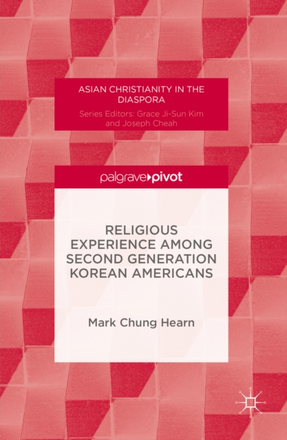 Religious Experience Among Second Generation Korean Americans, PDF eBook