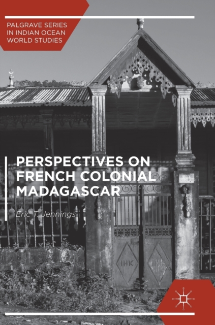 Perspectives on French Colonial Madagascar, Hardback Book