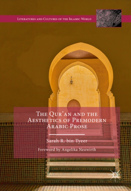 The Qur'an and the Aesthetics of Premodern Arabic Prose, PDF eBook