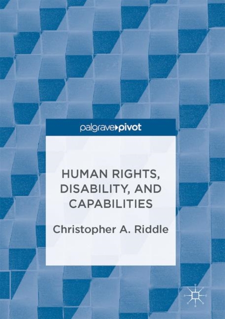 Human Rights, Disability, and Capabilities, Hardback Book