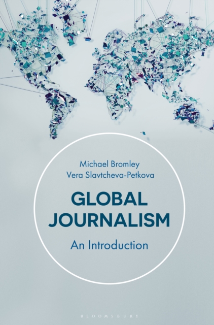 Global Journalism : An Introduction, Hardback Book