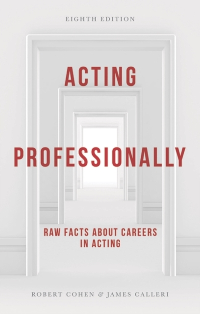 Acting Professionally : Raw Facts about Careers in Acting, PDF eBook
