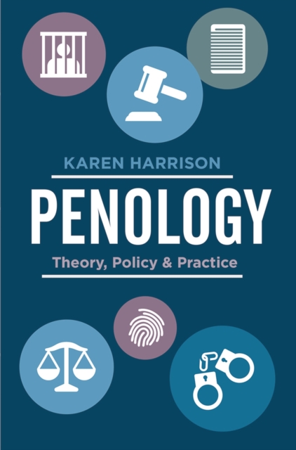 Penology : Theory, Policy and Practice, Paperback / softback Book