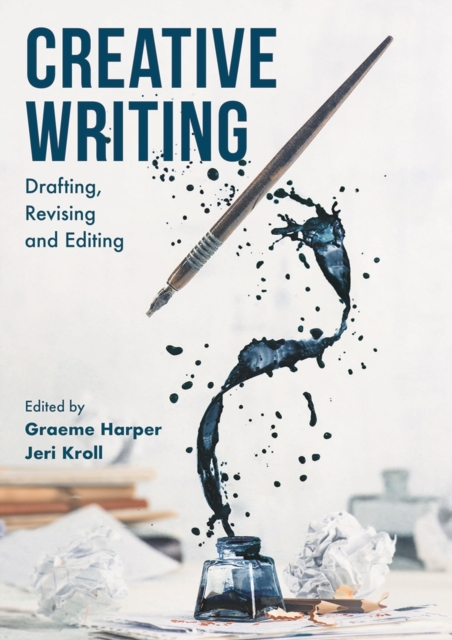 Creative Writing : Drafting, Revising and Editing, Paperback / softback Book