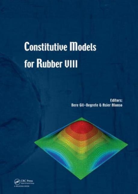 Constitutive Models for Rubber VIII, Hardback Book