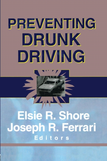 Preventing Drunk Driving, Paperback / softback Book