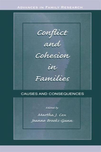 Conflict and Cohesion in Families : Causes and Consequences, Paperback / softback Book
