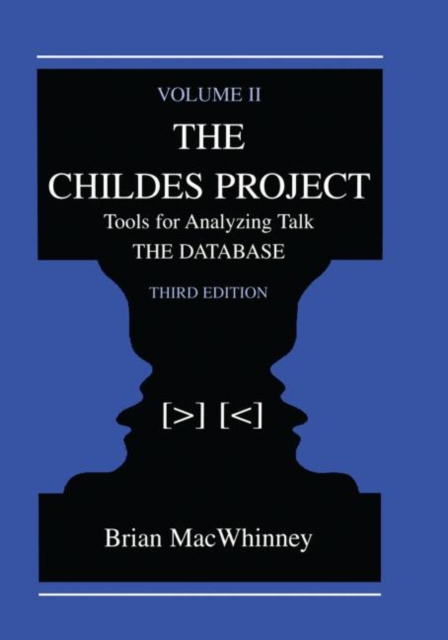 The Childes Project : Tools for Analyzing Talk, Volume II: the Database, Paperback / softback Book