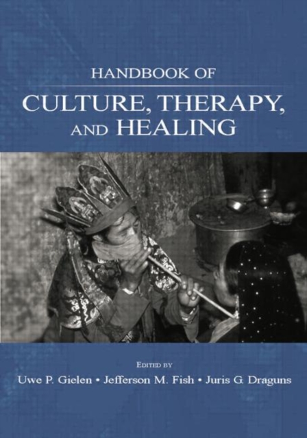 Handbook of Culture, Therapy, and Healing, Paperback / softback Book