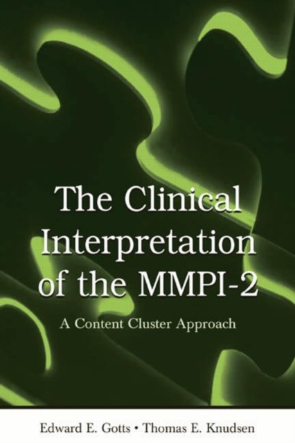 The Clinical Interpretation of MMPI-2 : A Content Cluster Approach, Paperback / softback Book