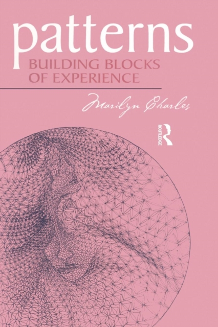 Patterns : Building Blocks of Experience, Paperback / softback Book