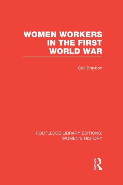 Women Workers in the First World War, Paperback / softback Book