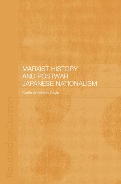 Marxist History and Postwar Japanese Nationalism, Paperback / softback Book